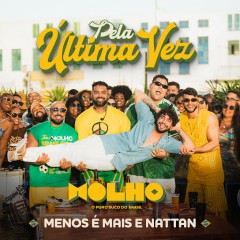 MENOS É MAIS, NATTAN